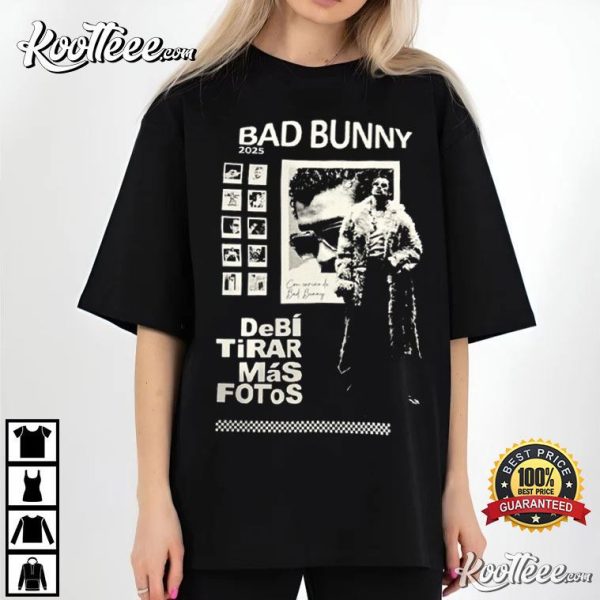 Bad Bunny Debi Tirar Mas Fotos Benito Merch T-Shirt