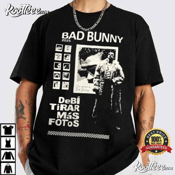 Bad Bunny Debi Tirar Mas Fotos Benito Merch T-Shirt