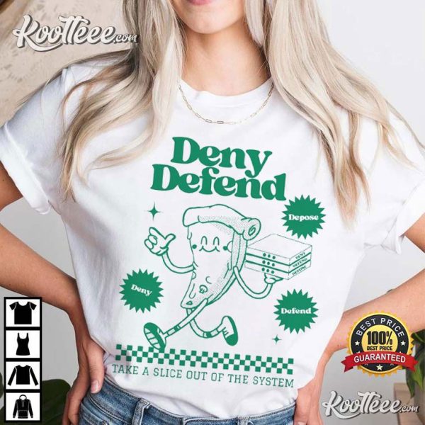 Deny Defend Depose Anti-capitalist Retro Pizza T-Shirt