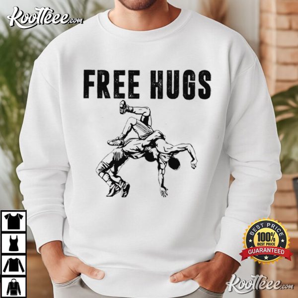 Wrestling Free Hugs Wrestler Gift T-Shirt