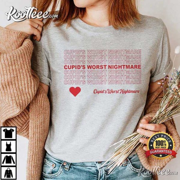 Cupid’s Worst Nightmare Valentine’s Day T-Shirt