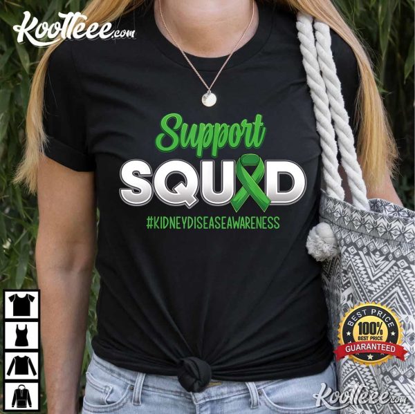 Kidney Disease Awareness Support Squad T-Shirt