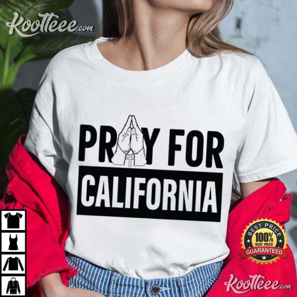 Pray For California LA Firefighter Support T-Shirt