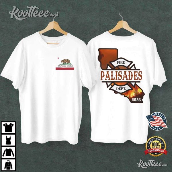 Palisades Fire Dept California Wildfires 2025 T-Shirt