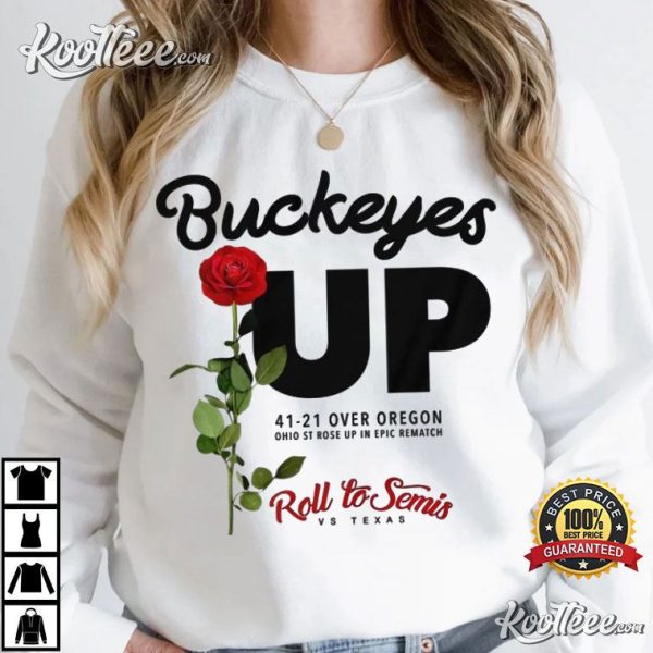 Ohio State Buckeyes Win Rose Bowl 41-21 Over Ducks Roll To Semis T-Shirt