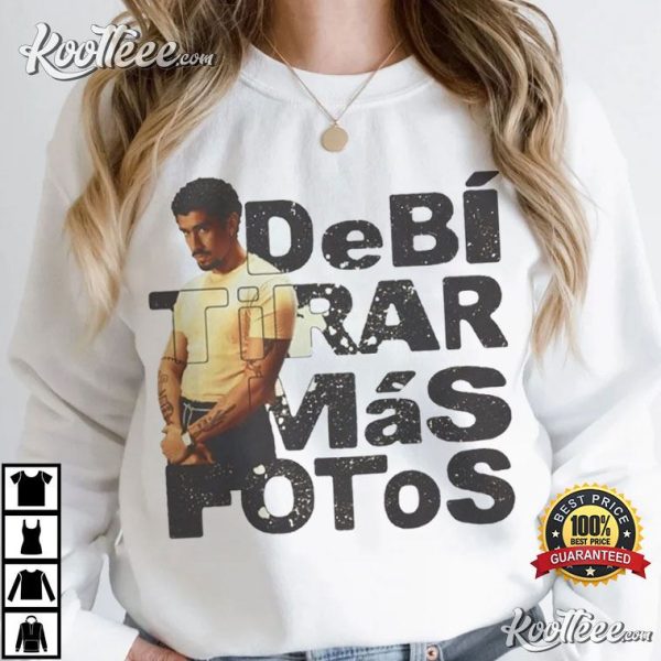 Bad Bunny Debi Tirar Más Fotos DTMF Fan Gift T-Shirt