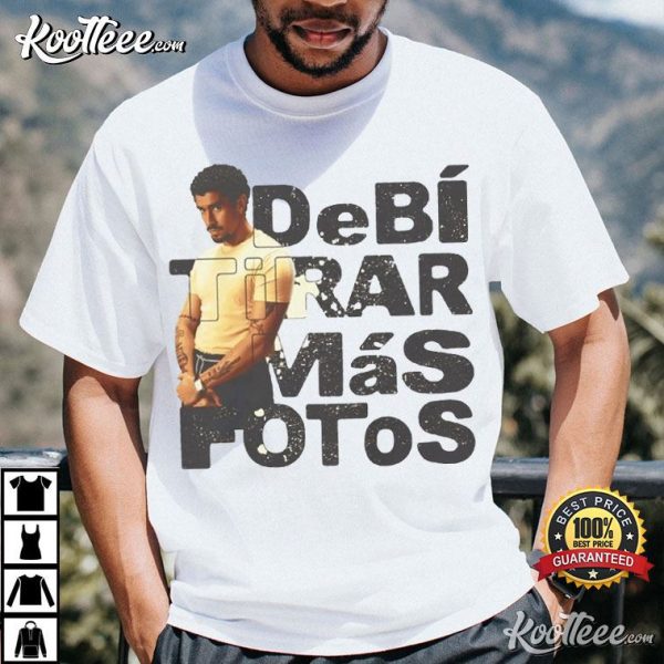 Bad Bunny Debi Tirar Más Fotos DTMF Fan Gift T-Shirt