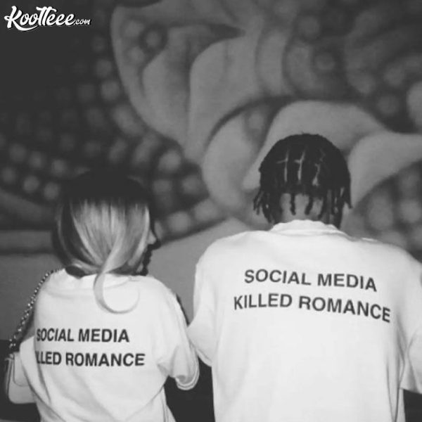 Social Media Killed Romance T-Shirt