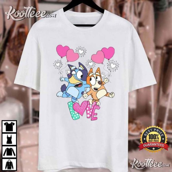 Bluey And Bingo Love Valentine’s Day T-Shirt