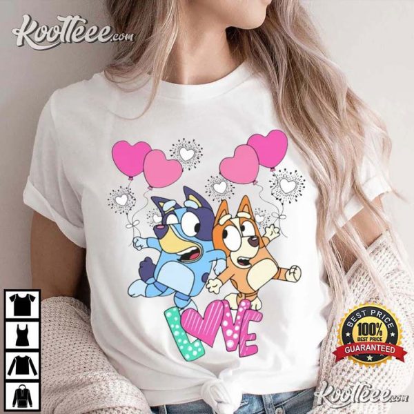 Bluey And Bingo Love Valentine’s Day T-Shirt