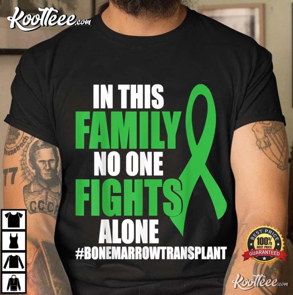 Bone Marrow Transplant Warrior Donation Green Ribbon T-Shirt