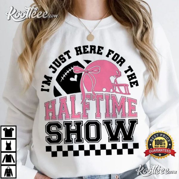 I’m Just Here For Halftime Show Coquette Football T-Shirt