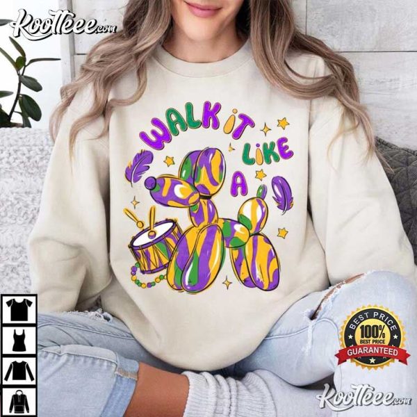 Mardi Gras Walk It Like A Dog T-Shirt