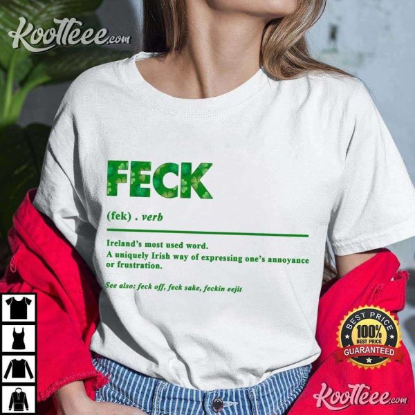 Feck Irish Shamrock St Patrick’s Day T-Shirt