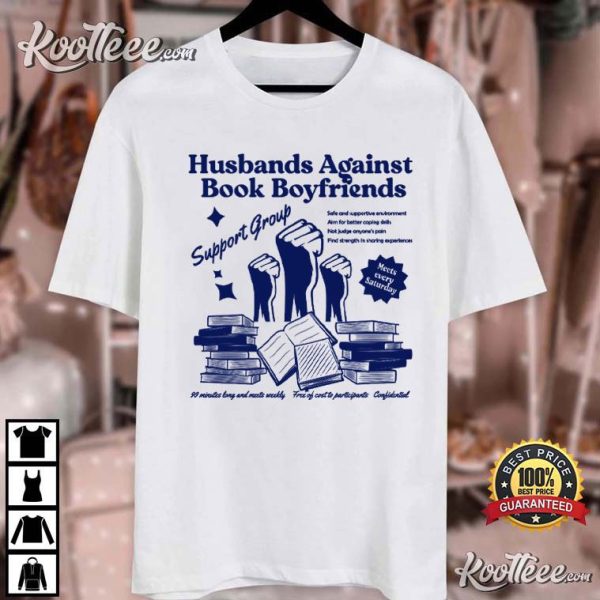 Husbands Against Book Boyfriends Funny Bookish T-Shirt