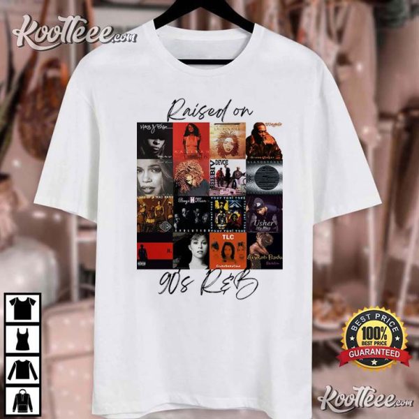 Raised On 90s RnB Album Cover Music Lover T-Shirt