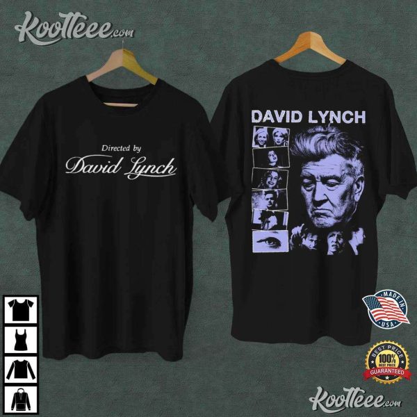 Directed By David Lynch Rest In Peace Legend T-Shirt