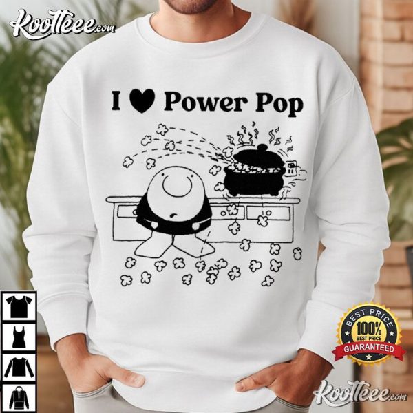 I Love Power Pop T-Shirt