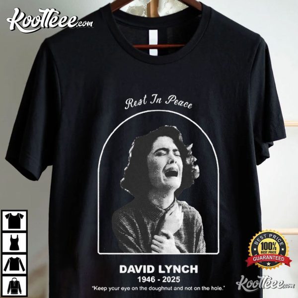 David Lynch Keep Your Eye On The Doughnut Rest In Peace T-Shirt