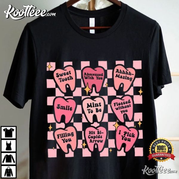 Dental Valentine’s Day Tooth Funny Dentist T-Shirt