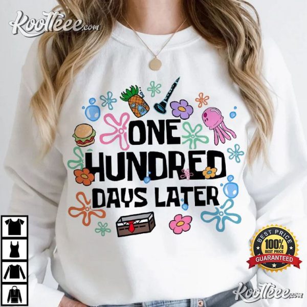 One Hundred Days Later 100 Days Of School Gift For Teacher T-Shirt