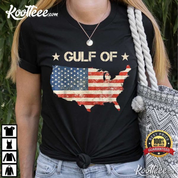 Gulf Of America Funny USA Flag T-Shirt