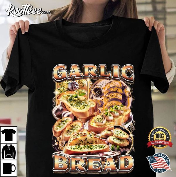 Garlic Bread Food Meme Bootleg Vintage 90s T-Shirt