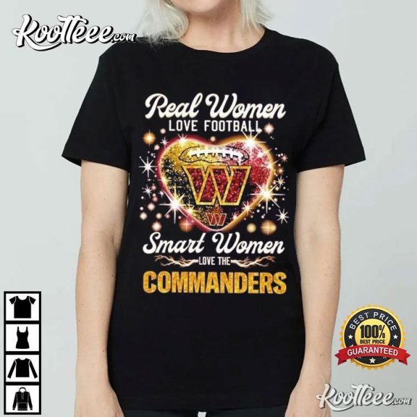 Real Women Love Football Smart Women Love The Washington Commanders T-Shirt