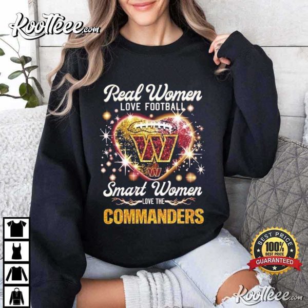 Real Women Love Football Smart Women Love The Washington Commanders T-Shirt