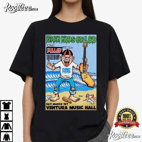 Rich Kids On LSD Ventura Music Hall CA Mar 1 2025 Poster T-Shirt