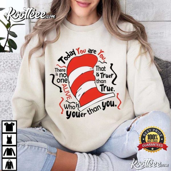 Dr Seuss The Cat In The Hat Today You Are You Teacher T-Shirt