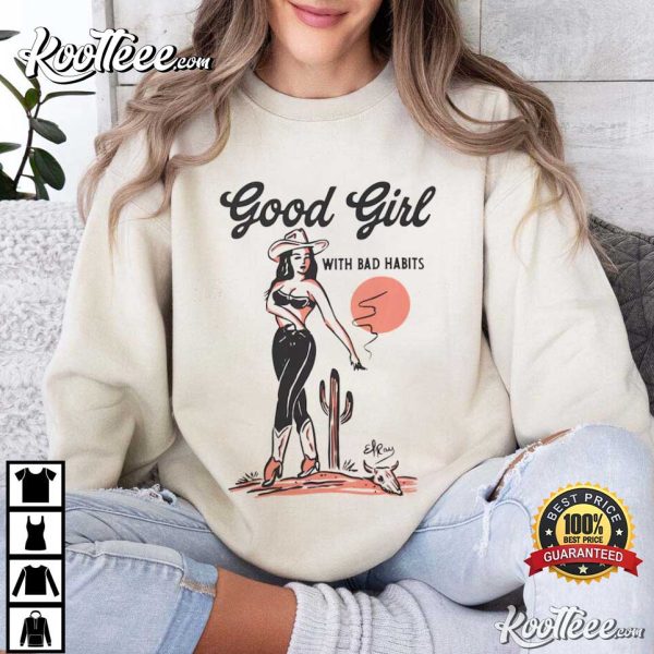 Cowgirl Good Girl With Bad Habits Rodeo Western T-Shirt