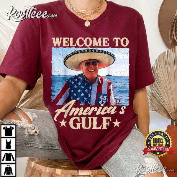 Trump Mexico Welcome To America’s Gulf Funny T-Shirt