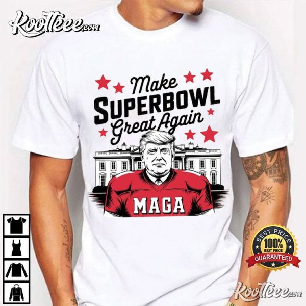 Make Super Bowl Great Again Trump Football T-Shirt