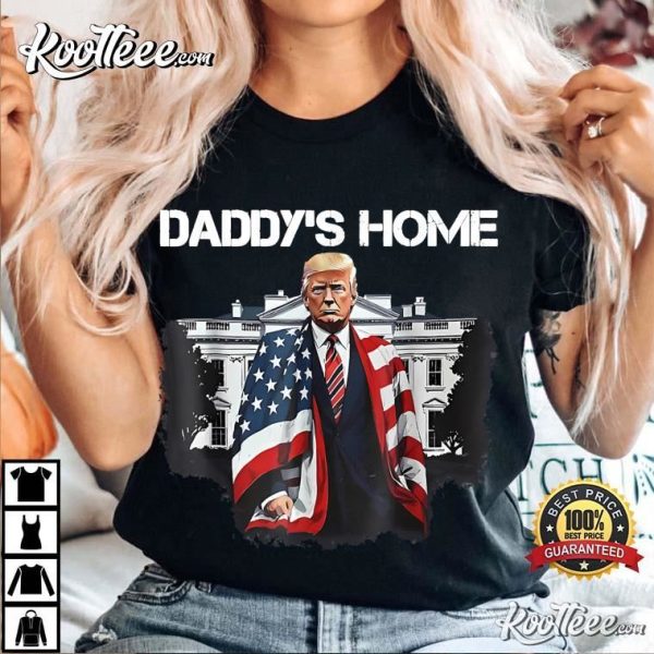 Funny Trump Daddy’s Home White House T-Shirt