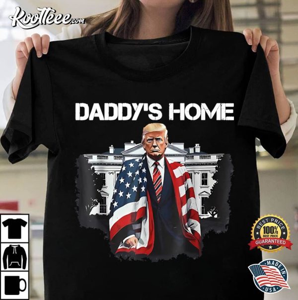 Funny Trump Daddy’s Home White House T-Shirt