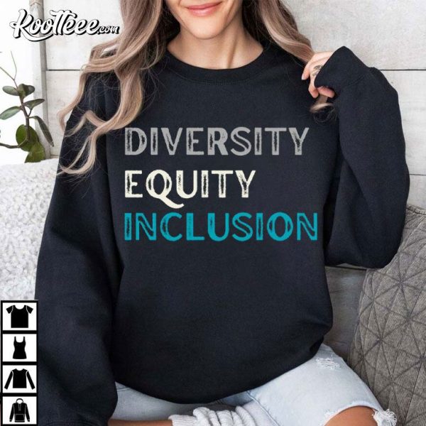 Diversity Equity Inclusion DEI Gift For Democrats Political T-Shirt