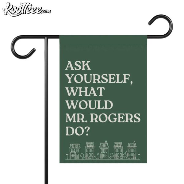 Mr Rogers Kindness Social Activist Democrat Garden Flag