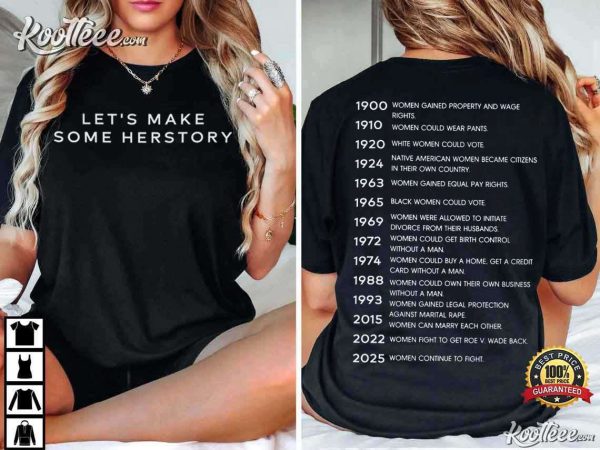 Feminist Let’s Make Herstory Women’s Rights T-Shirt