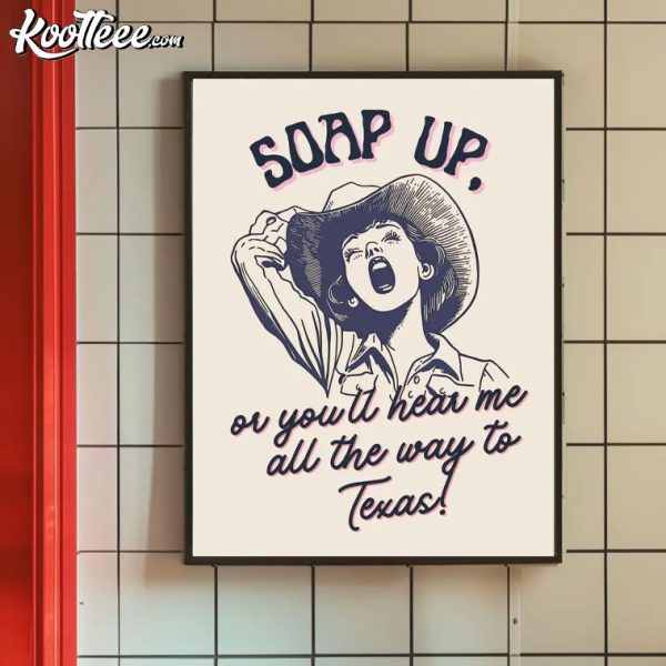 Cowgirl Soap Up Bathroom Decor Poster