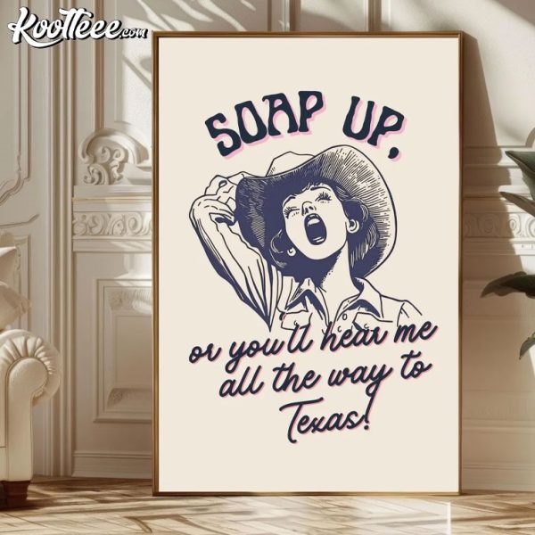 Cowgirl Soap Up Bathroom Decor Poster