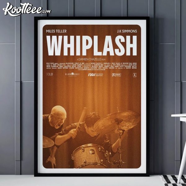 Whiplash Movie Gift For Fan Poster