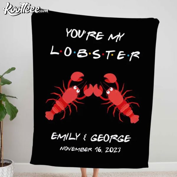 Valentines Day Gift You Are My Lobster Personalized Fleece Blanket