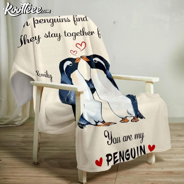 Valentines Day Gift You Are My Penguin Custom Fleece Blanket