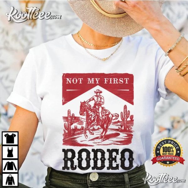 Not My First Rodeo Vintage Cowboy T-Shirt