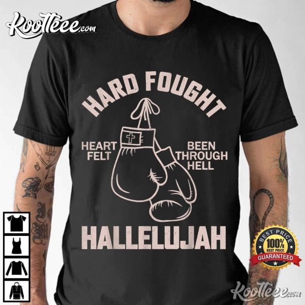 Hard Fought Hallelujah Brandon Lake Christian T-Shirt