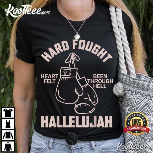 Hard Fought Hallelujah Brandon Lake Christian T-Shirt