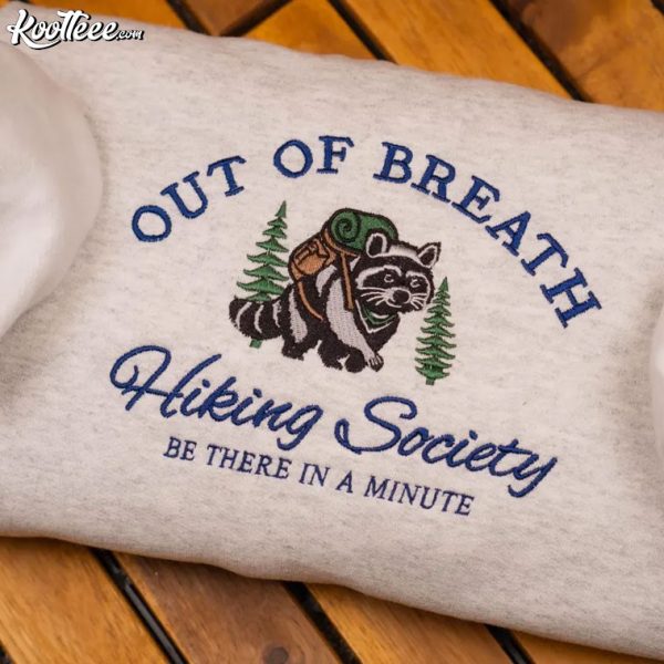 Out Of Breath Hiking Society Raccoon Trash Panda Embroidered Sweatshirt