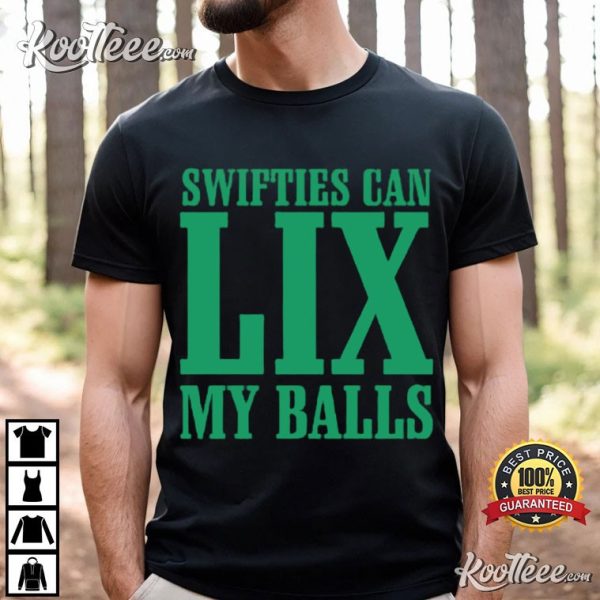 Philadelphia Eagles Fan Swifties Can LIX My Balls T-Shirt