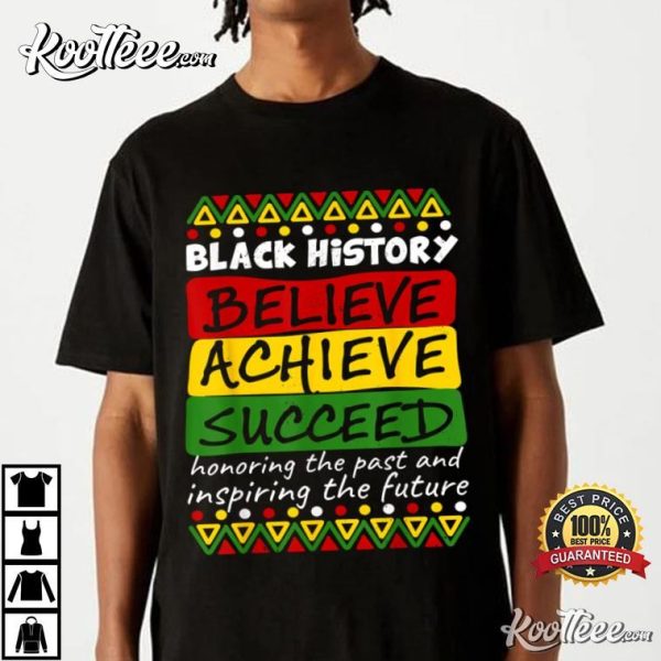 Black History Month Honoring Past Inspiring Future African T-Shirt